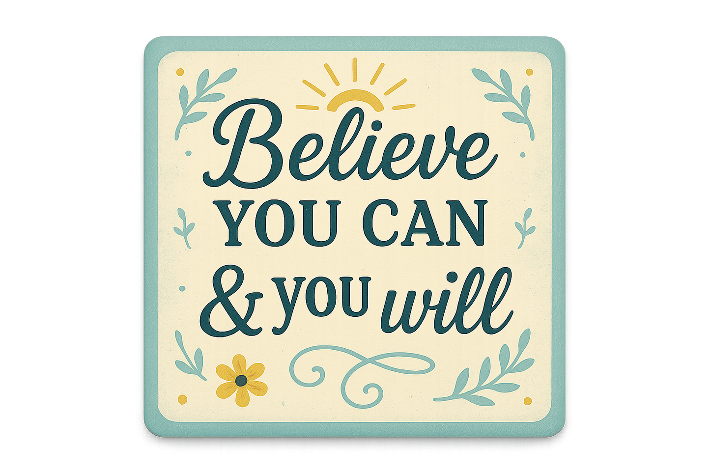 2.9x2.56 inch square shaped magnet encouraging quote