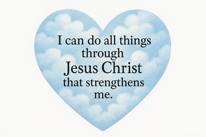 2.9x2.56 inch heart shape baby blue clouds that says I can do all things through Jesus Christ that strengthens me.