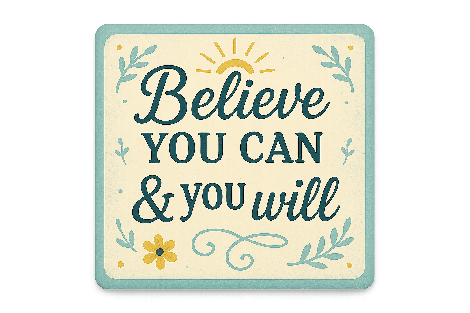2.9x2.56 inch square shaped magnet encouraging quote