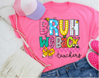 Bruh, We Back - Teacher Cotton T-Shirt